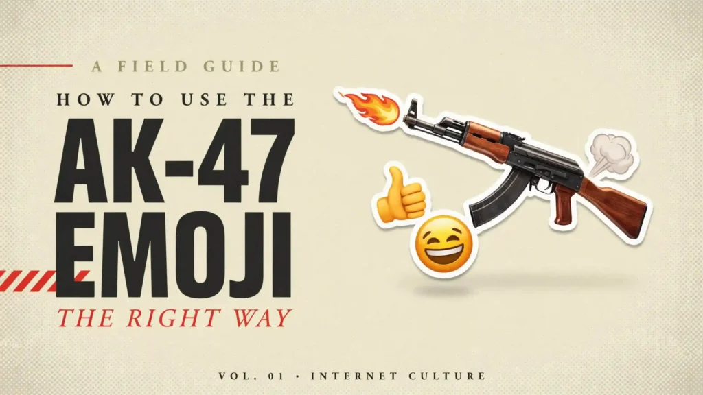 How to use AK47 emoji the right way